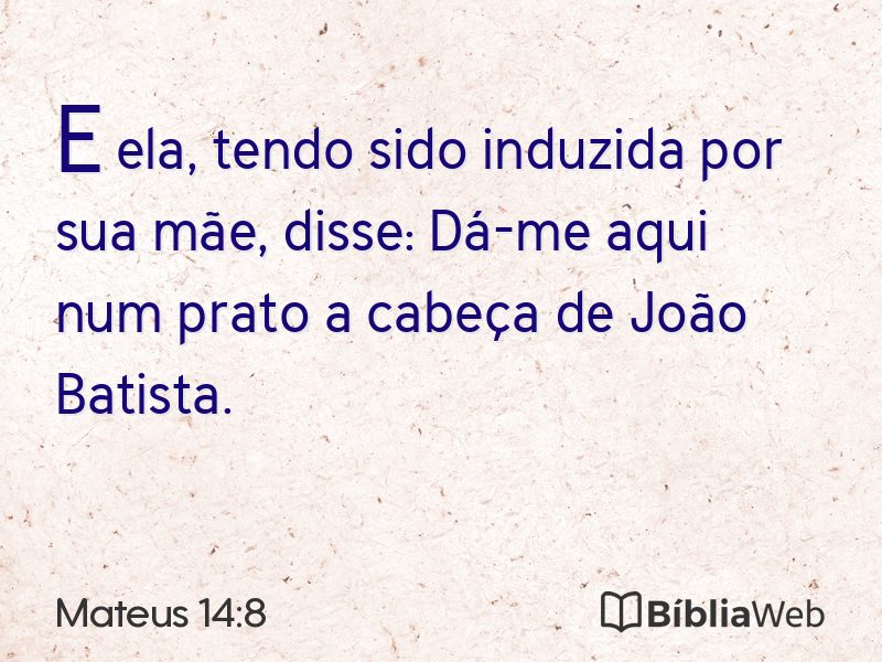 Mateus 14:8 em imagem para compartilhar