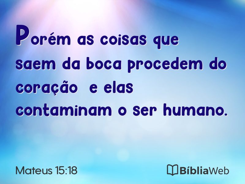 Mateus 15:18 em imagem para compartilhar