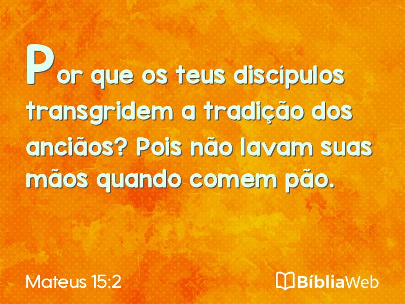 Mateus 15:2 em imagem para compartilhar