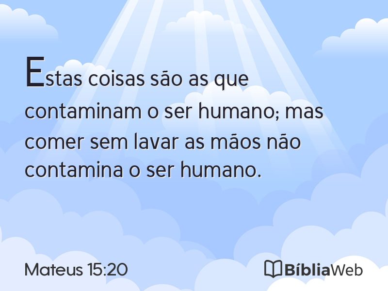 Mateus 15:20 em imagem para compartilhar