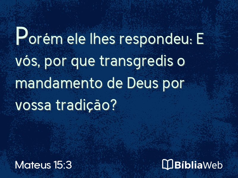 Mateus 15:3 em imagem para compartilhar