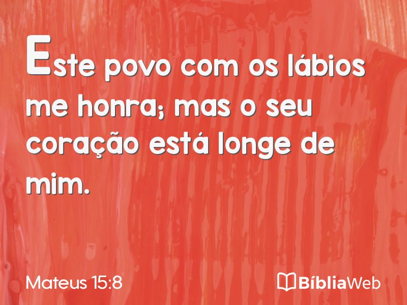 Mateus 15:8 em imagem para compartilhar