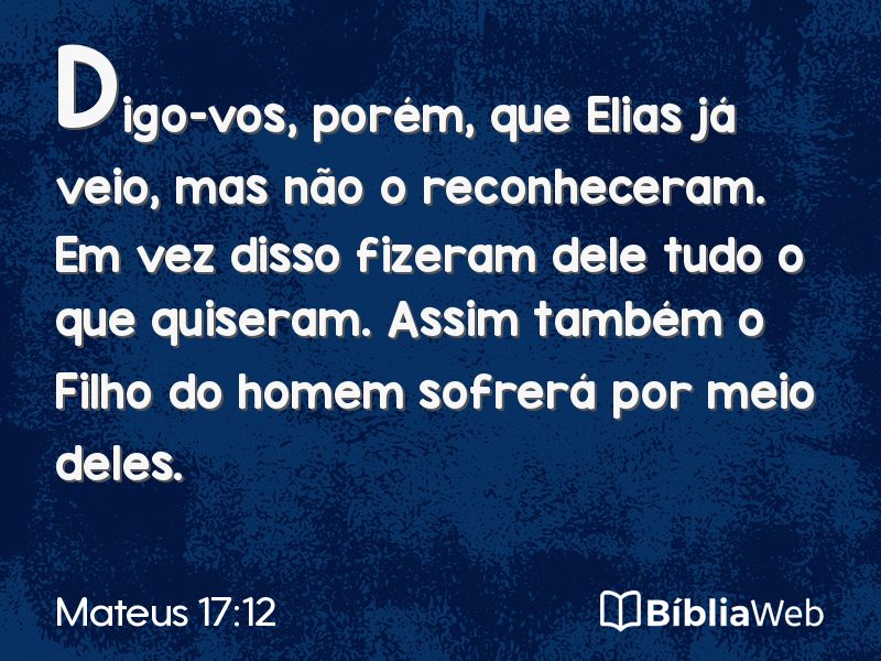 Mateus 17:12 em imagem para compartilhar