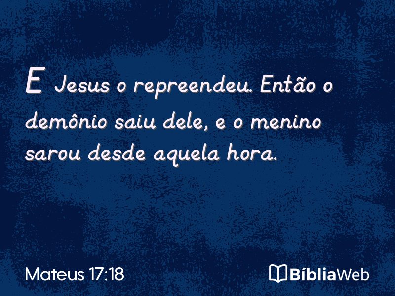 Mateus 17:18 em imagem para compartilhar