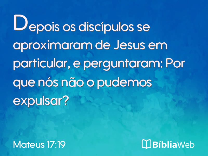 Mateus 17:19 em imagem para compartilhar