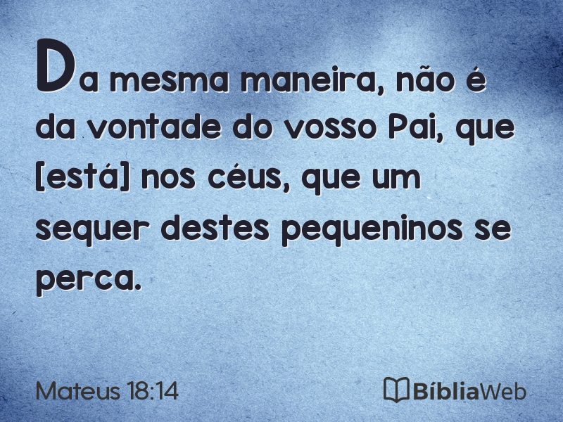 Mateus 18:14 em imagem para compartilhar