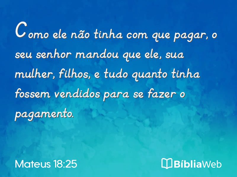 Mateus 18:25 em imagem para compartilhar