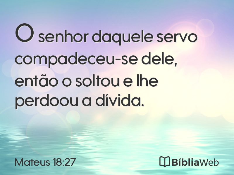 Mateus 18:27 em imagem para compartilhar