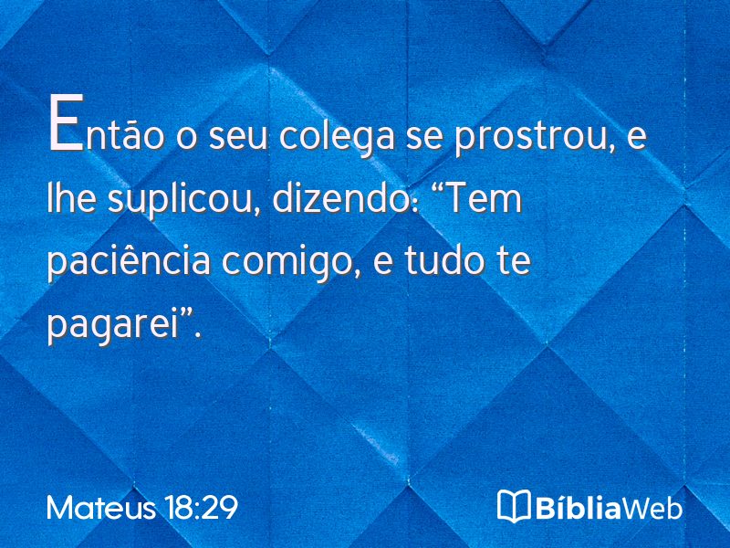 Mateus 18:29 em imagem para compartilhar
