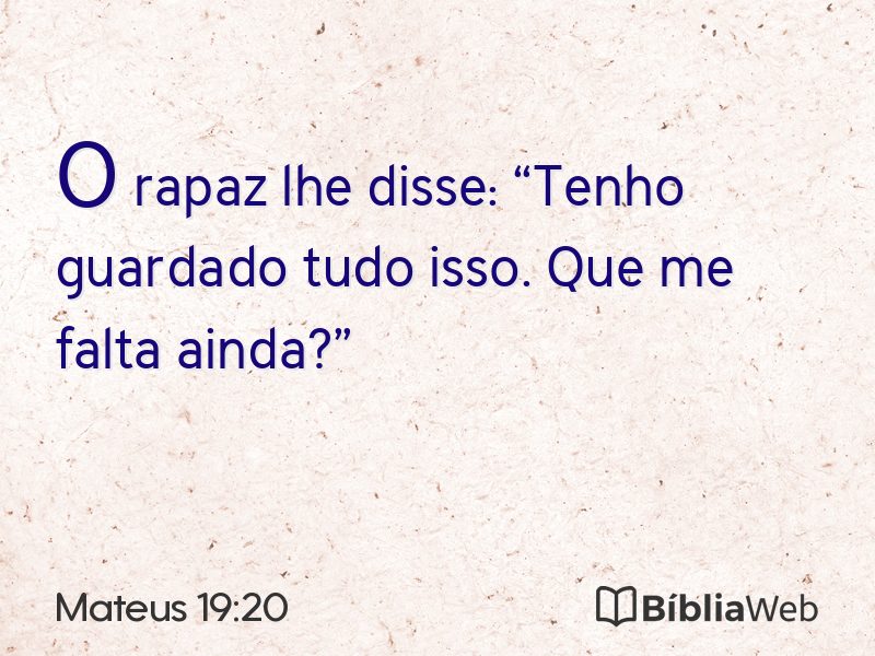 Mateus 19:20 em imagem para compartilhar