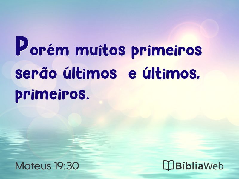 Mateus 19:30 em imagem para compartilhar