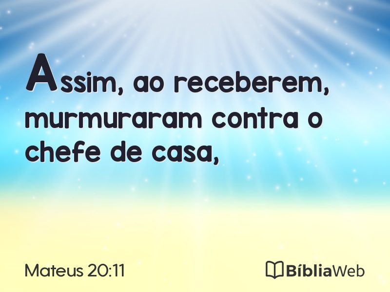 Mateus 20:11 em imagem para compartilhar