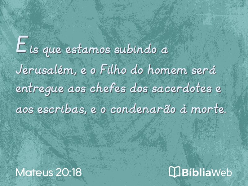 Mateus 20:18 em imagem para compartilhar
