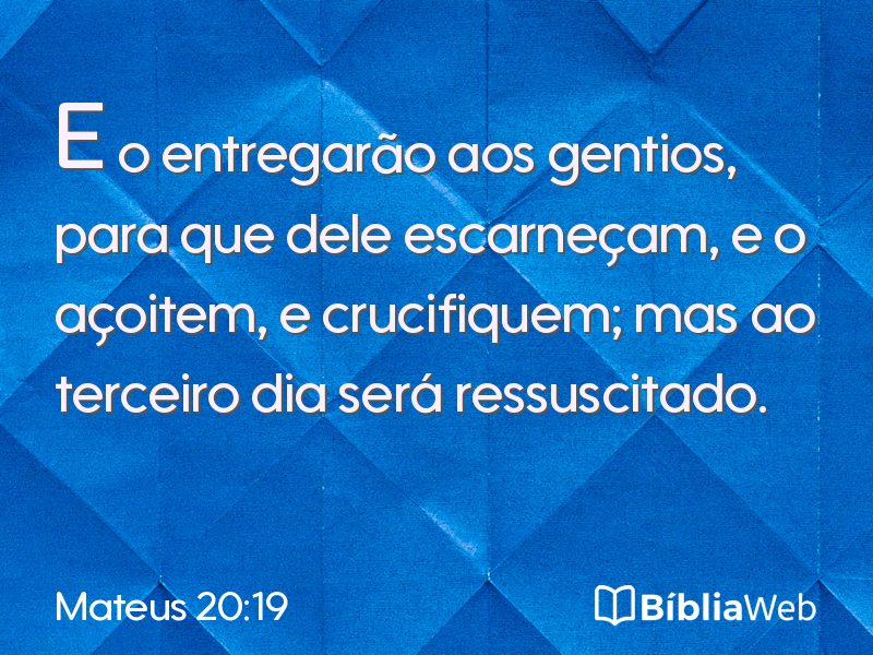 Mateus 20:19 em imagem para compartilhar