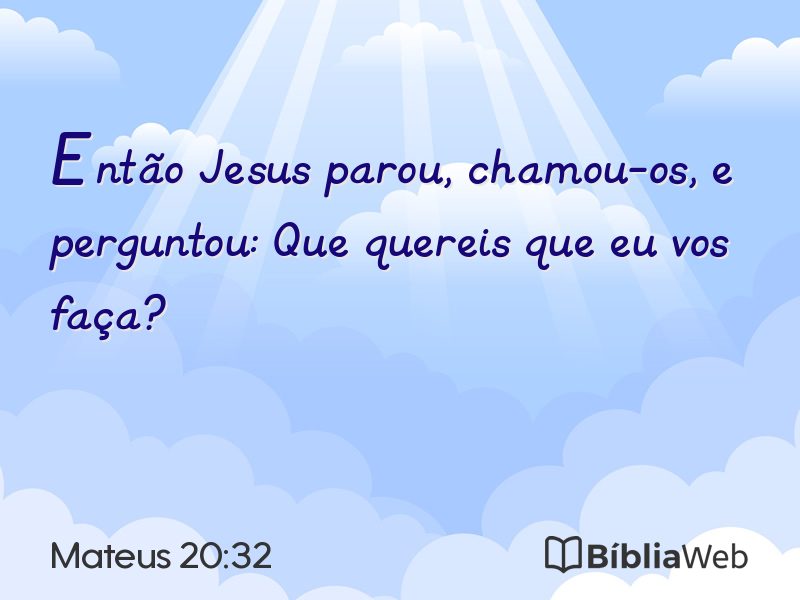 Mateus 20:32 em imagem para compartilhar