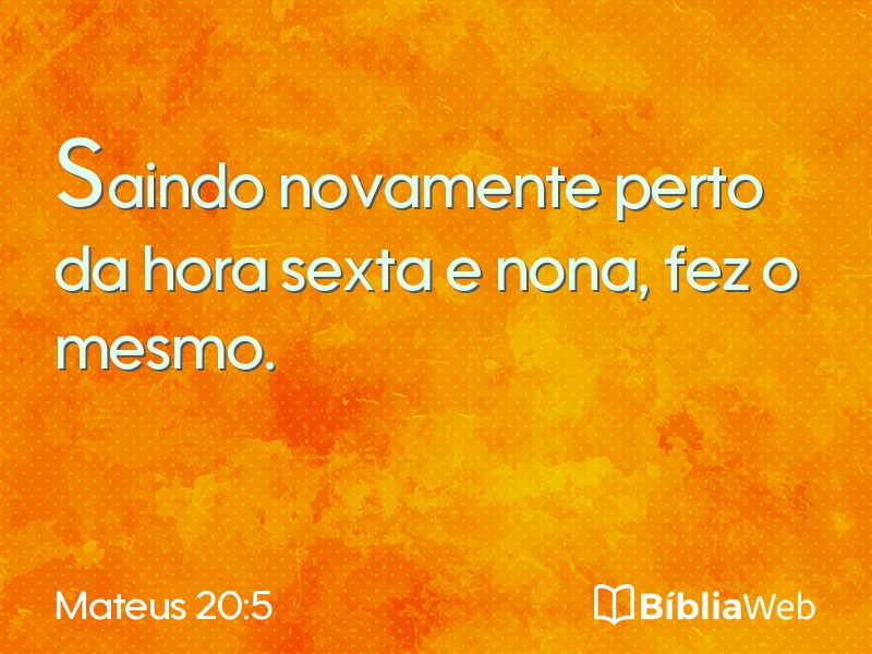 Mateus 20:5 em imagem para compartilhar