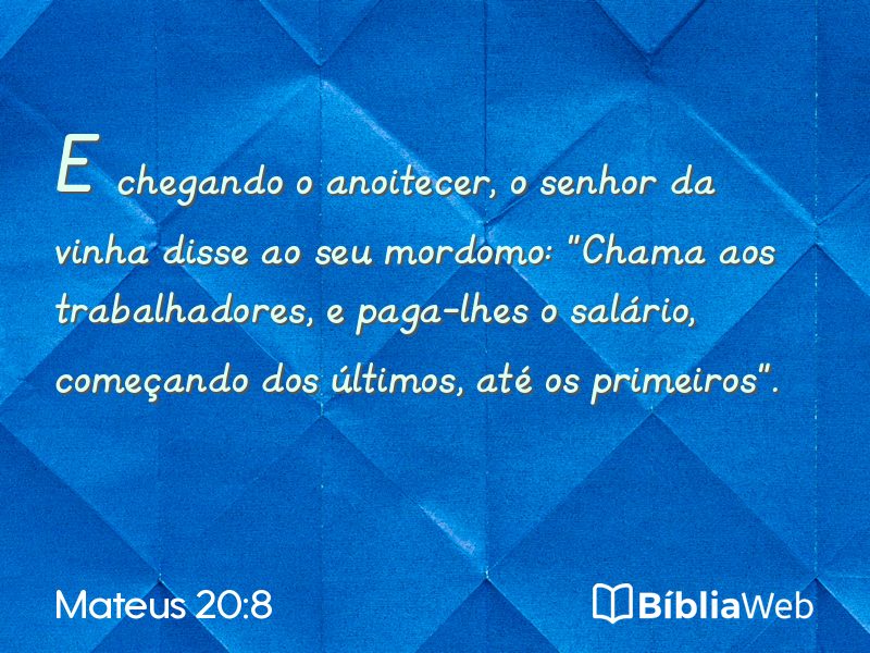 Mateus 20:8 em imagem para compartilhar