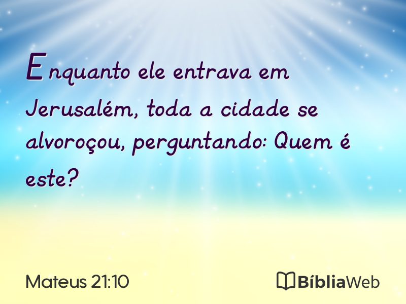 Mateus 21:10 em imagem para compartilhar