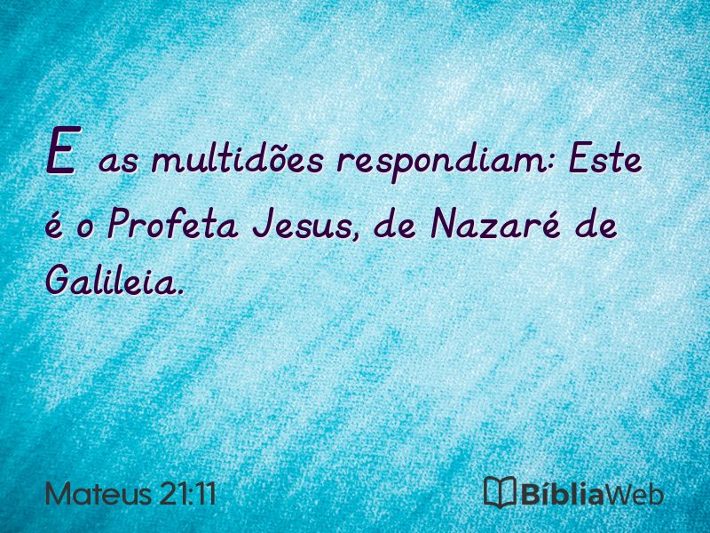 Mateus 21:11 em imagem para compartilhar