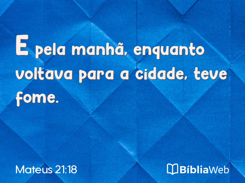 Mateus 21:18 em imagem para compartilhar