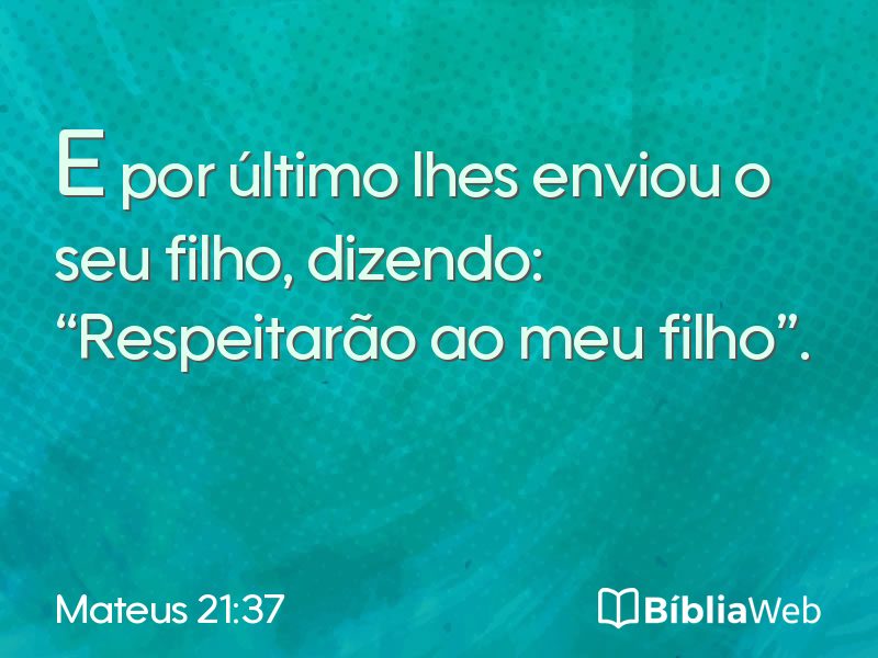 Mateus 21:37 em imagem para compartilhar