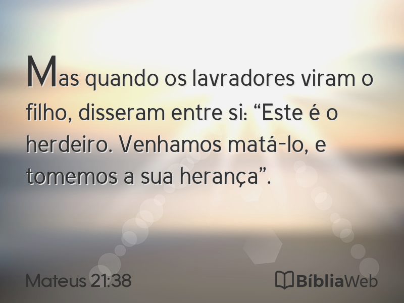 Mateus 21:38 em imagem para compartilhar