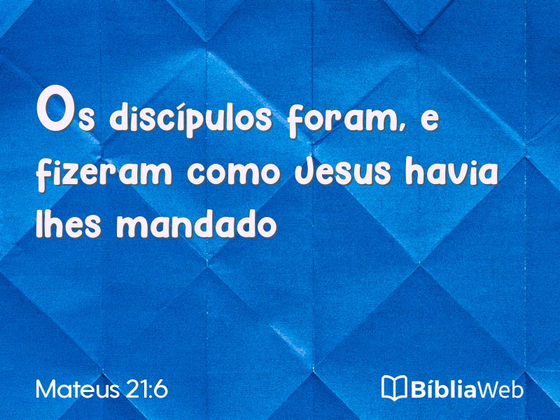 Mateus 21:6 em imagem para compartilhar