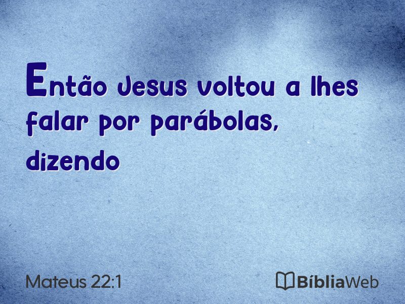 Mateus 22:1 em imagem para compartilhar