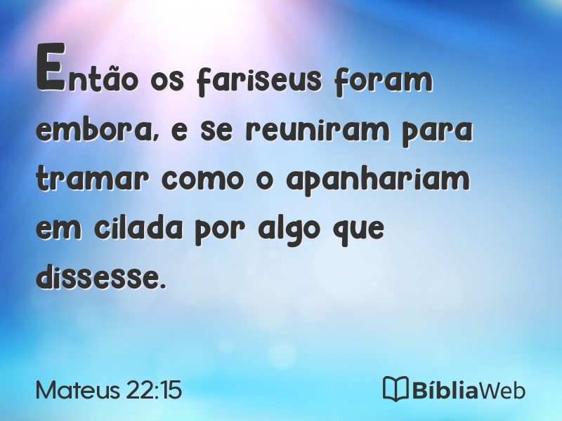 Mateus 22:15 em imagem para compartilhar
