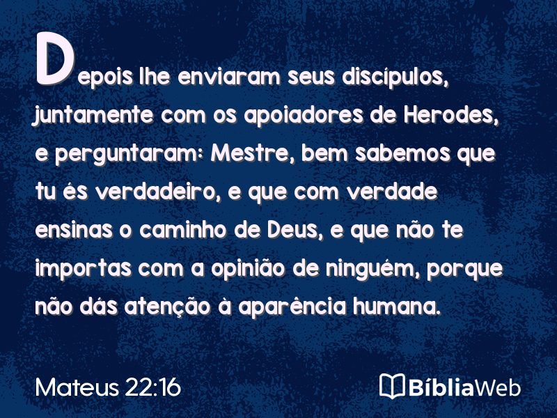 Mateus 22:16 em imagem para compartilhar