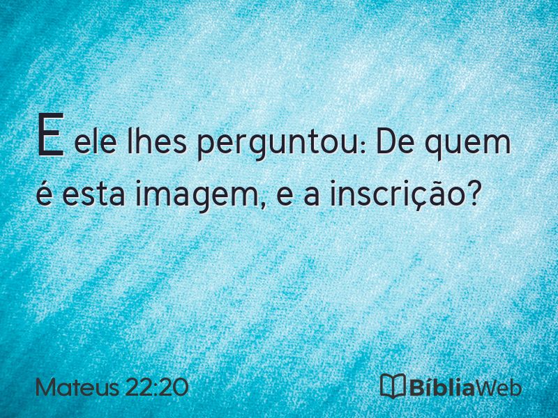 Mateus 22:20 em imagem para compartilhar