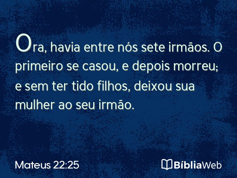 Mateus 22:25 em imagem para compartilhar
