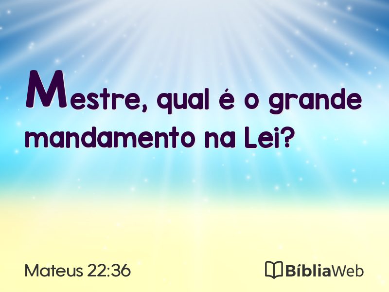 Mateus 22:36 em imagem para compartilhar