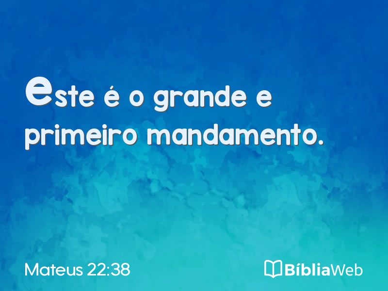 Mateus 22:38 em imagem para compartilhar