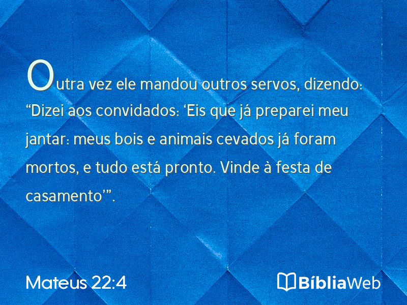 Mateus 22:4 em imagem para compartilhar