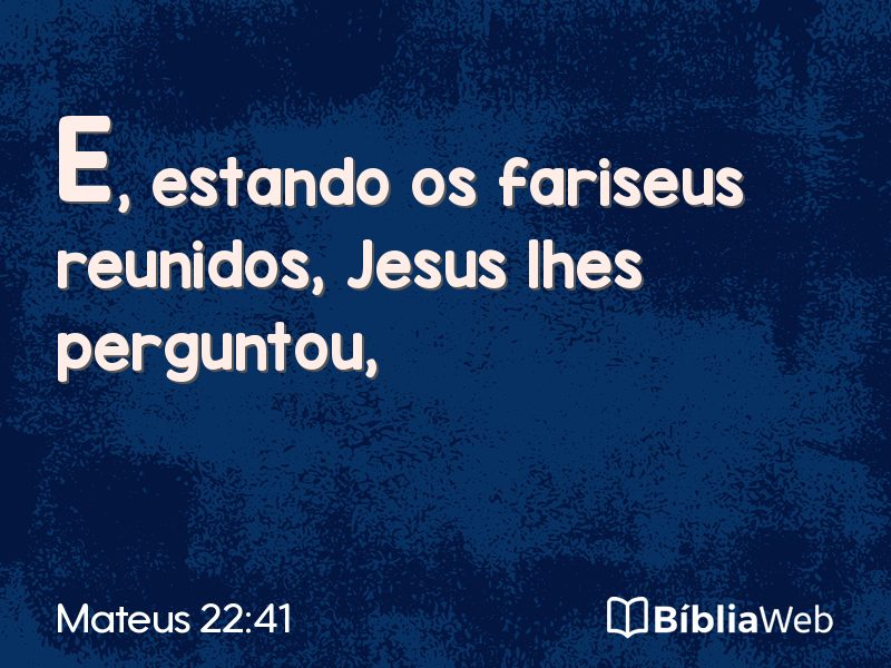Mateus 22:41 em imagem para compartilhar