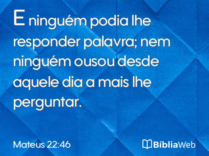 Mateus 22:46 em imagem para compartilhar