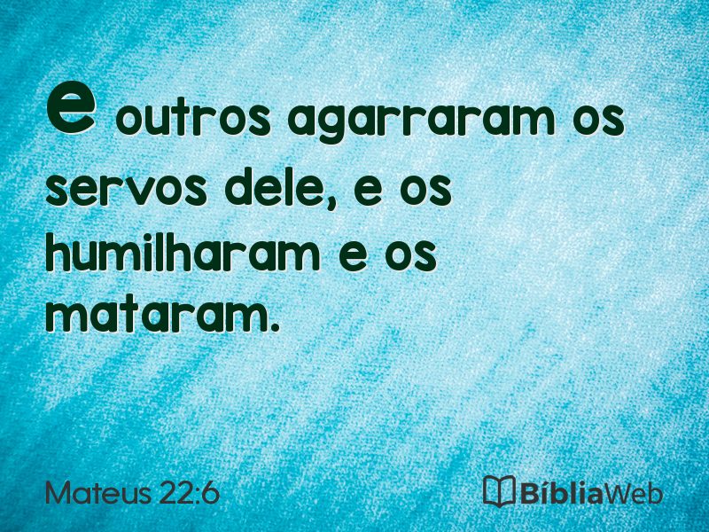 Mateus 22:6 em imagem para compartilhar