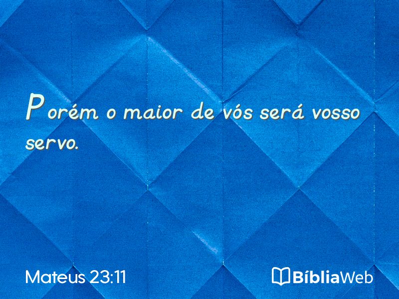Mateus 23:11 em imagem para compartilhar