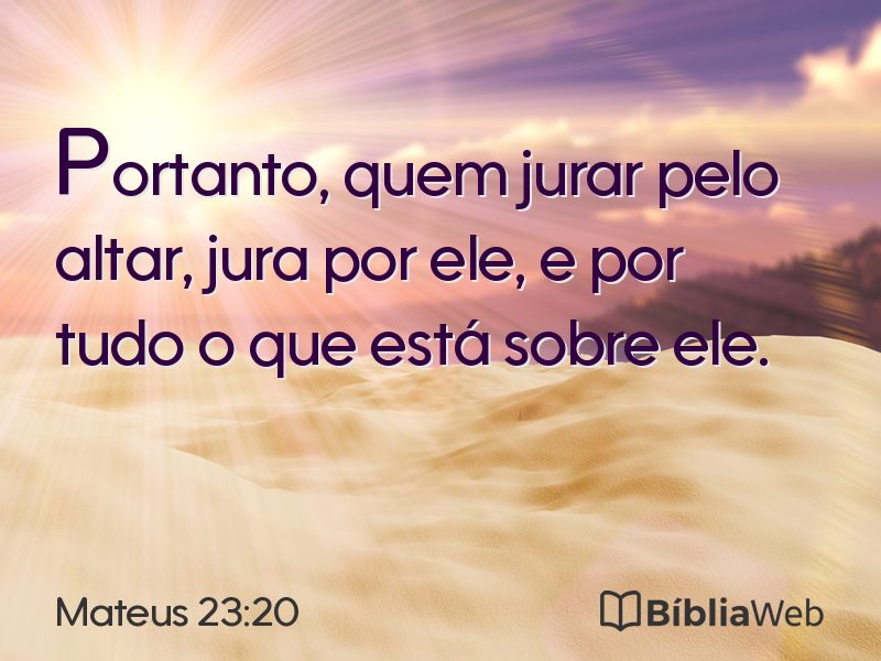 Mateus 23:20 em imagem para compartilhar