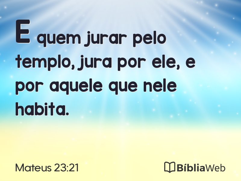 Mateus 23:21 em imagem para compartilhar