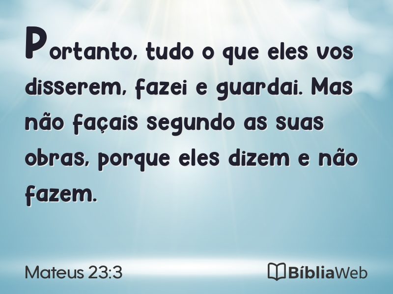Mateus 23:3 em imagem para compartilhar