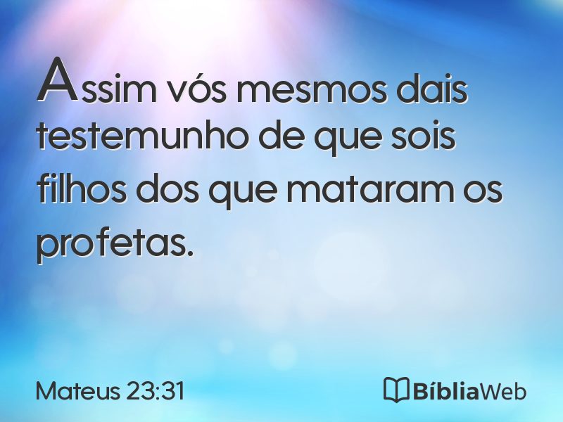 Mateus 23:31 em imagem para compartilhar