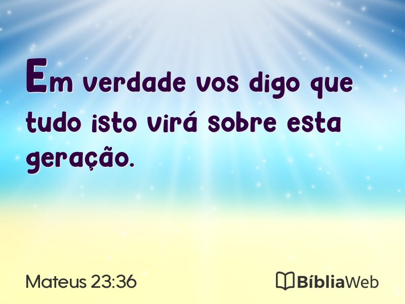 Mateus 23:36 em imagem para compartilhar