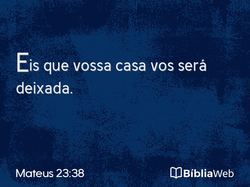 Mateus 23:38 em imagem para compartilhar