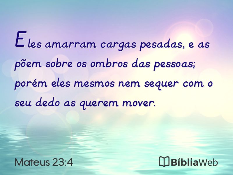 Mateus 23:4 em imagem para compartilhar