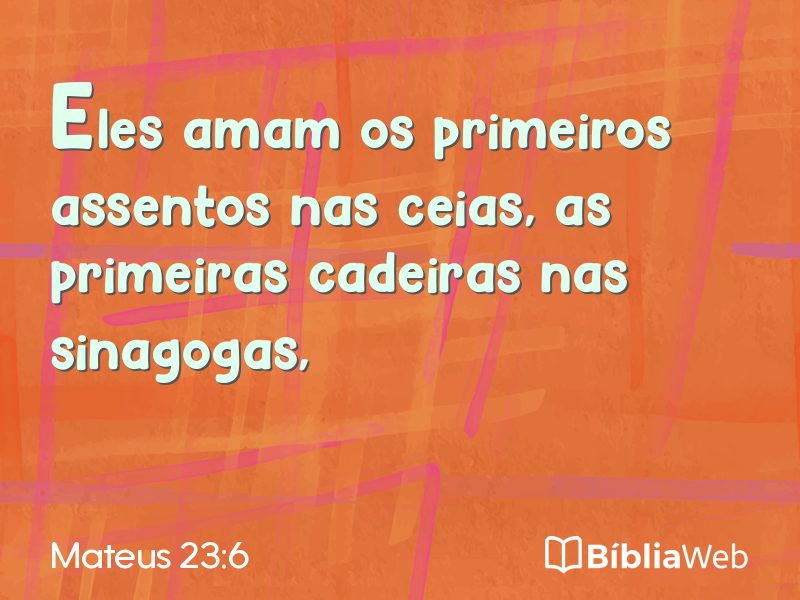 Mateus 23:6 em imagem para compartilhar