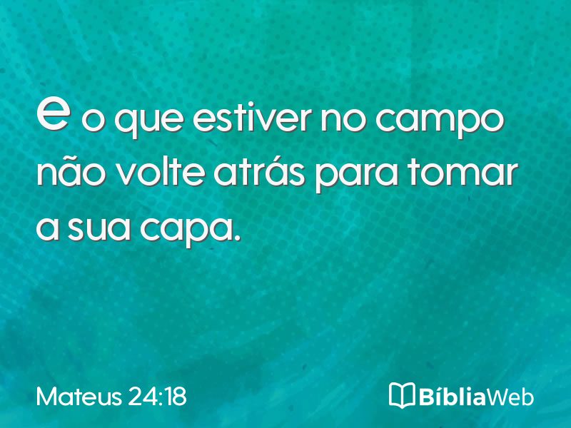 Mateus 24:18 em imagem para compartilhar