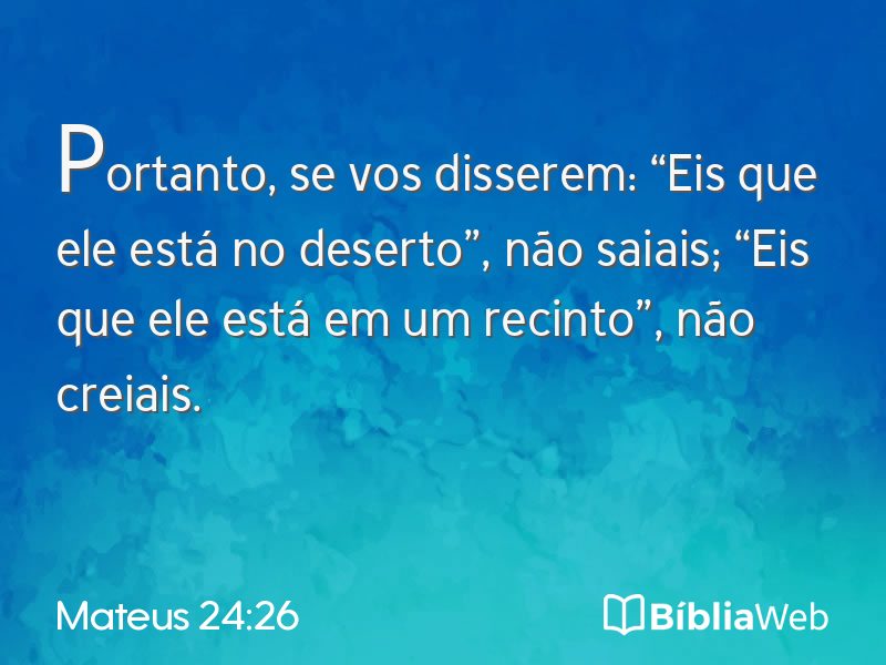 Mateus 24:26 em imagem para compartilhar