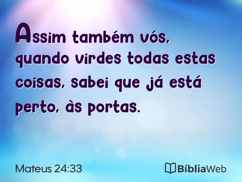 Mateus 24:33 em imagem para compartilhar